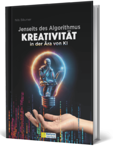 Cover des Buches Jenseits des Algorithmus- Kreativität in der Ära von KI